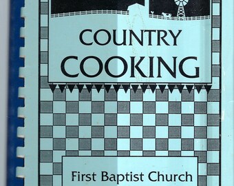 Lillian Texas vintage 1994 First Baptist Church Country Cooking Cookbook TX Community Favorite Recipes Collectible Souvenir Rare Cook Book