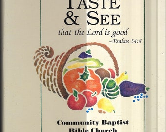 Mansfield Ohio annata 1998 Community Baptist Church Taste & See Cookbook OH Community Favorite Recipes Collectible Rare Local Cookbook