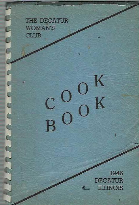 Decatur Illinois Antique 1946 Woman's Club Cookbook IL Community ...