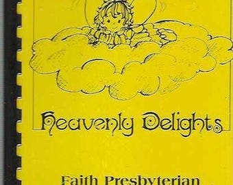 Lakewood Ohio vintage 1989 Faith Presbyterian Church Heavenly Delights Cookbook OH Community Favorite Recipes Collectible Rare Cook Book