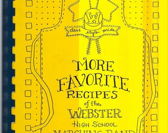 Webster New York vintage 1991 High School Marching Band More Favorite Recipes Cookbook NY Community Collectible Souvenir Rare Cook Book
