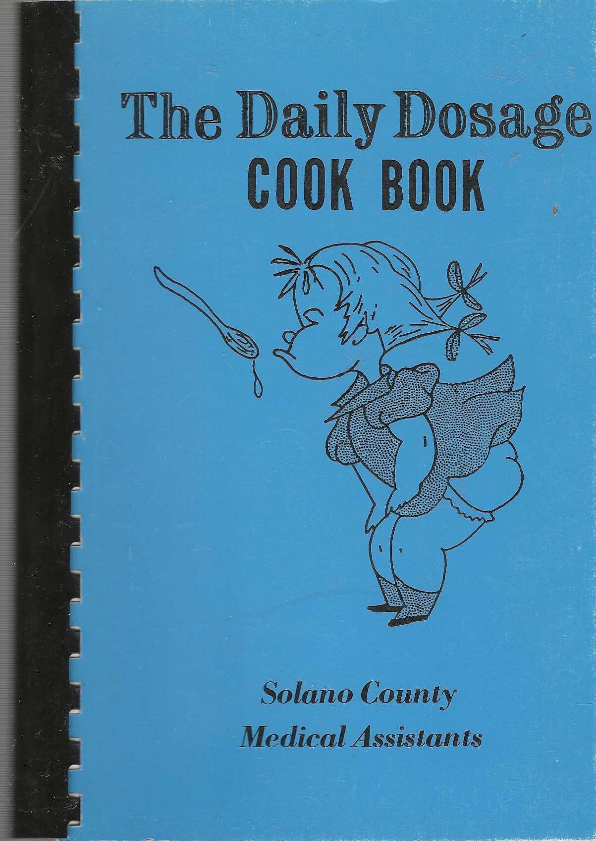 Vallejo Fairfield California Vintage Solano County Medical Assistants the  Daily Dosage Cookbook CA Community Collectible Rare Cook Book - Etsy