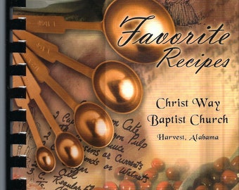 Harvest Alabama vintage Christ Way Baptist Church Favorite Recipes Cookbook AL Community Collectible Souvenir Spiral Bound Rare Cook Book
