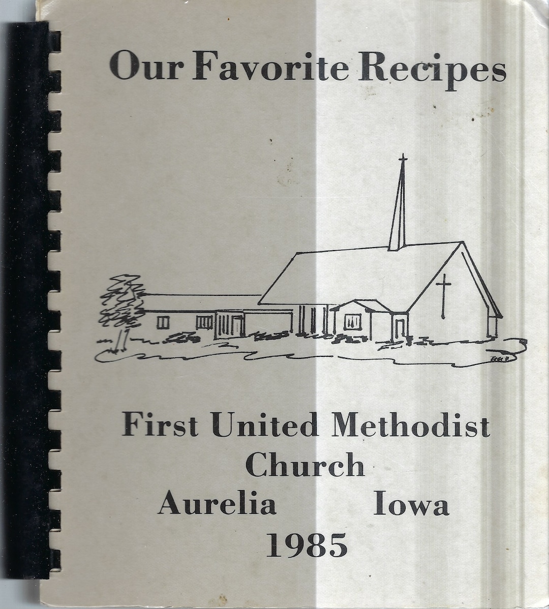 Aurelia Iowa Vintage 1985 First United Methodist Church Our Favorite Recipes Cookbook IA