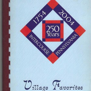 Intercourse Pennsylvania vintage 250-årsjubileumsbyfavoriter kokbok PA Community recept samlarobjekt memorabilia souvenir kokbok