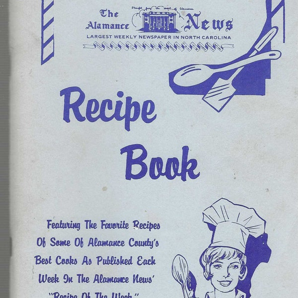 Graham North Carolina vintage 1977 The Alamance News Recipe Cook Book NC Community Favorites Collectible Memorabilia Souvenir Rare Cook Book