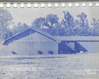 Little Rock Arkansas vintage 1987 Cross Road Baptist Church Il nostro libro di ricette preferite AR Community Favorites Libro di cucina raro da collezione