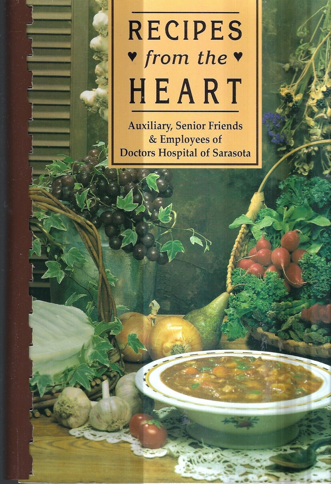 Sarasota Florida vintage 1999 Doctors Hospital Auxiliary & Employees Recipes From the Heart Cookbook FL Community Collectible Rare Cook Book