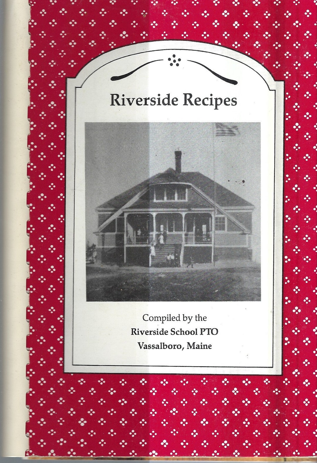 Vassalboro Maine Vintage 1991 Riverside School PTO Recipes Cookbook ME