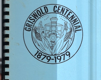 Griswold Iowa Vintage 1979 w/ 1941 Community Centennial Kochbuch IA Lieblingsrezepte Sammelandenken Heimatgeschichte Seltenes Kochbuch