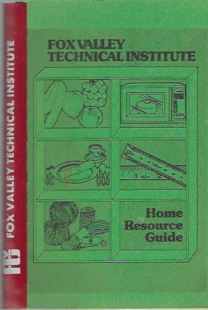 Appleton Wisconsin vintage Fox Valley Technical Institute Home Resource Guide & Cookbook WI Community Favorites FVTI Info Rare Cook Book