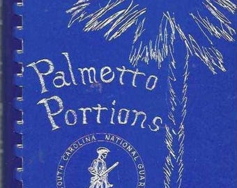 Charleston Columbia Mount Pleasant Rock Hill Greenville SC vintage 1988 South Carolina National Guard Palmetto Portions Cookbook Cook Book