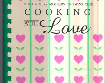 Montgomery Alabama vintage Mothers of Twins Club Cooking With Love Cookbook AL Community Favorite Recipes Collectible Rare Local Cook Book