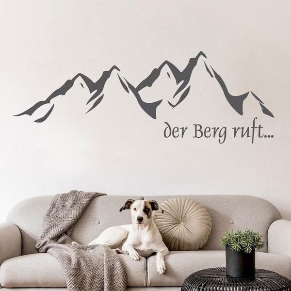 Wandtattoo / der Berg ruft... / Bergpanorama / Wanddekoration / Bergsilhouette / Wanddeko Alpen