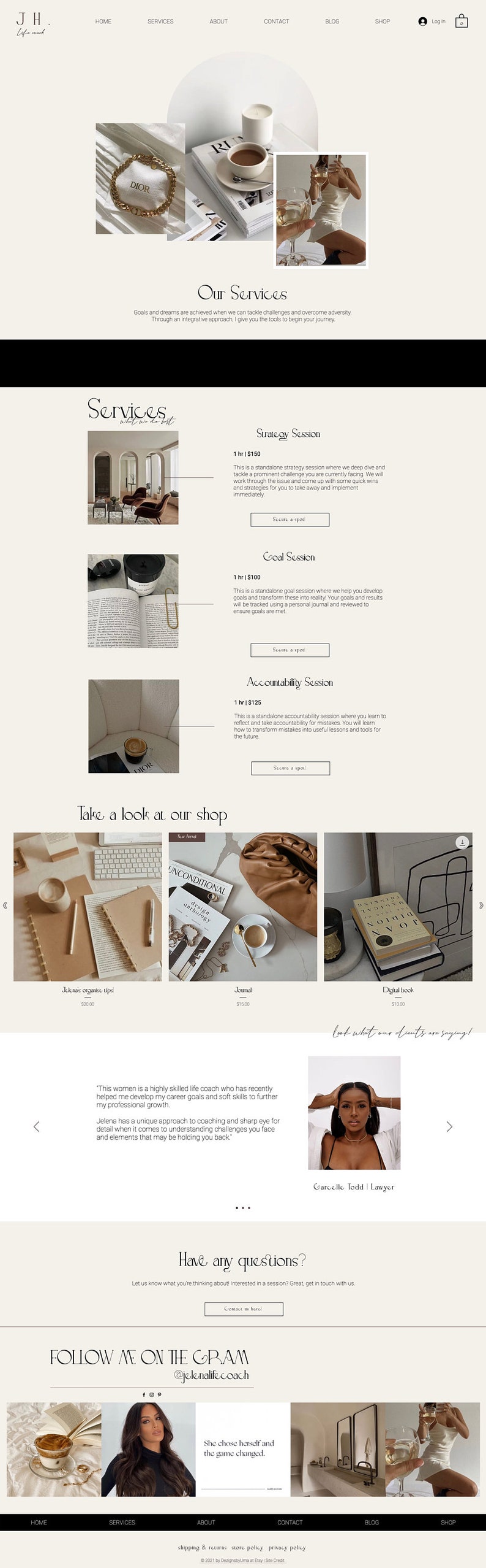 May include: A website homepage for a life coach, featuring a minimalist design with a neutral color palette. The website includes a photo of a woman in a white dress holding a glass of wine, a photo of a gold necklace, and a photo of a coffee cup. The website also includes text about the life coach's services, which include strategy sessions, goal sessions, and accountability sessions.