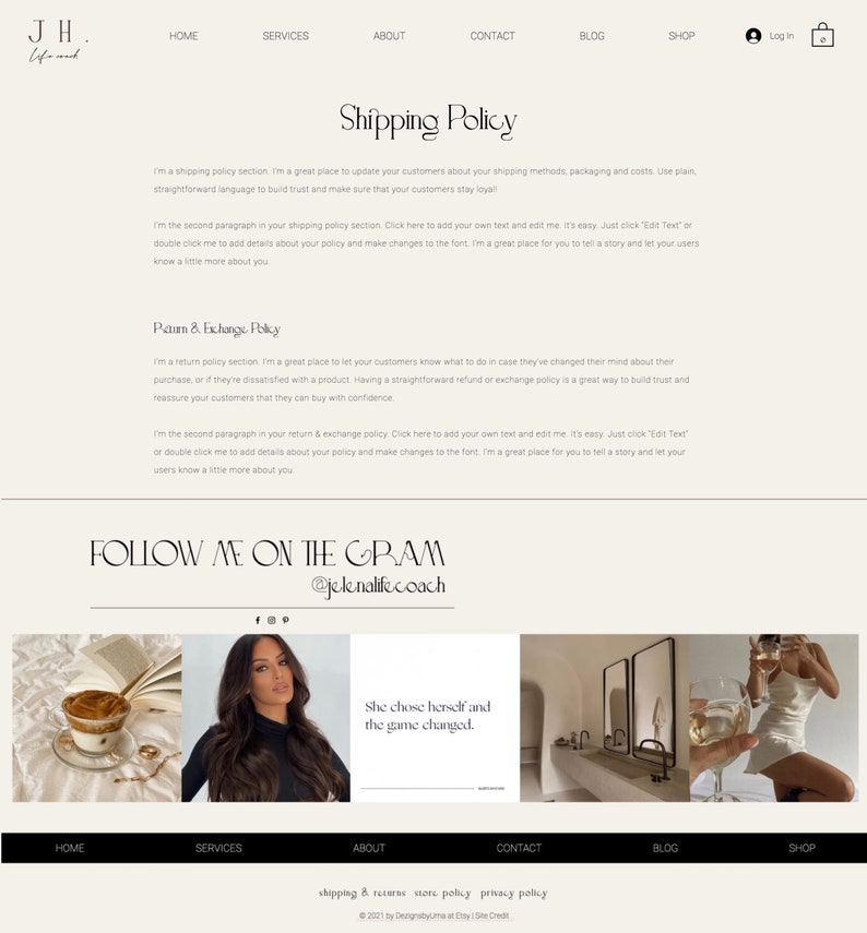 May include: A website screenshot showing a shipping policy section with text explaining the return and exchange policy. The website also includes a section titled "Follow Me On The Gram" with a social media handle. The website has a light background with a minimalist design.