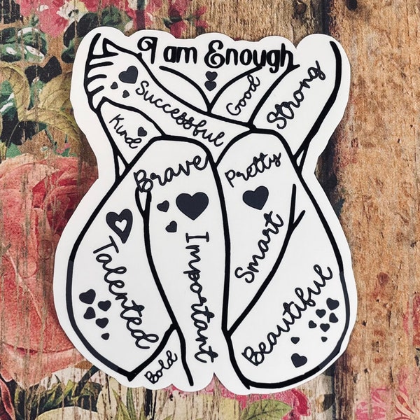 I Am Enough Sticker Motivational Brave Strong Smart Pretty Woman Successful Positive Vibes Laptop Phone Stickers