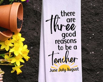 Summer Break End of School Year Teacher Appreciation Gifts: Kitchen Hand Towel, Thank You Teacher Appreciation Week, Gift Basket Filler