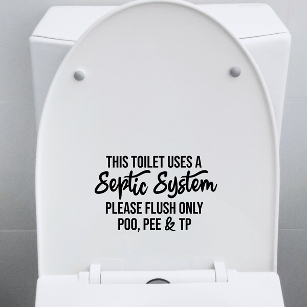 Septic Tank Bathroom Toilet Sign - Friendly Reminder to Only Flush Toilet Paper for Septic Systems, Ideal Sign for Vacation or Rental Homes