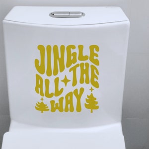 Funny Christmas Toilet Decal, Cute Christmas Bathroom Decal, Washable/Removable, Jingle All The Way, Fun Bathroom Sign/Sticker image 5