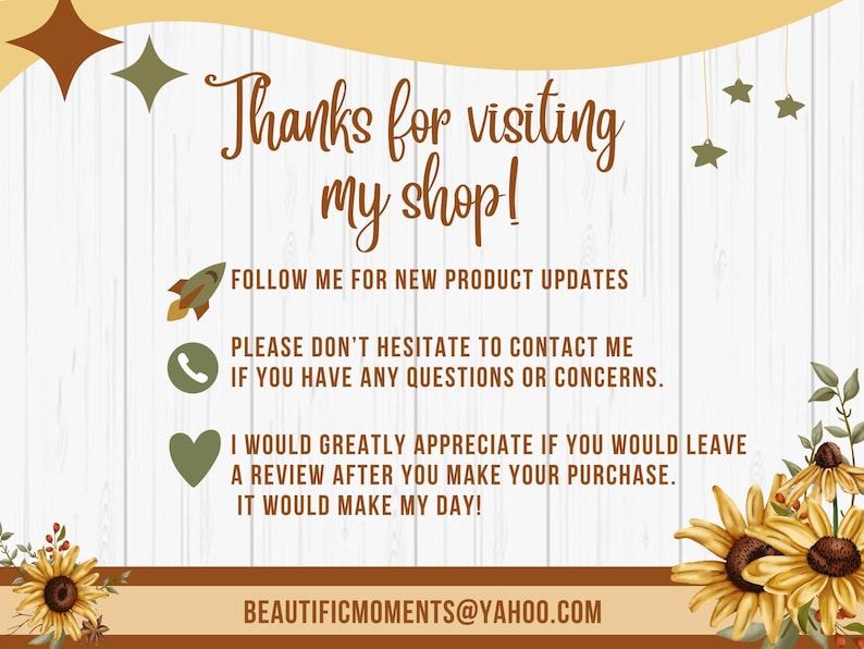Op de afbeelding: Een bedankkaart met een witte houtnerfachtergrond en bruine tekst die Thanks for visiting my shop! leest. Het bevat iconen van een raket, telefoon en hart, samen met zonnebloemillustraties en het e-mailadres BEAUTIFICMOMENTS@YAHOO.COM.