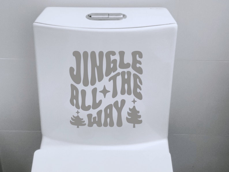 Funny Christmas Toilet Decal, Cute Christmas Bathroom Decal, Washable/Removable, Jingle All The Way, Fun Bathroom Sign/Sticker image 4