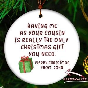 Personalized Cousin Christmas Ornament: Funny Sarcastic Gift
