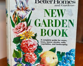 Vintage Better Homes & Gardens New Garden Book, 1978