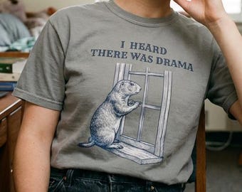 Vintage Prairie Dog Drama T-Shirt, Sarcastic Gossip Meme Tee (100% Cotton)