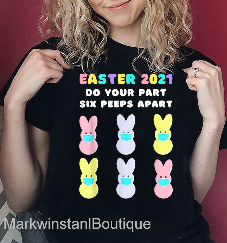 Funny Easter Bunny Peeps Face Mask Quarantine Tee Shirt 2021 T-Shirt