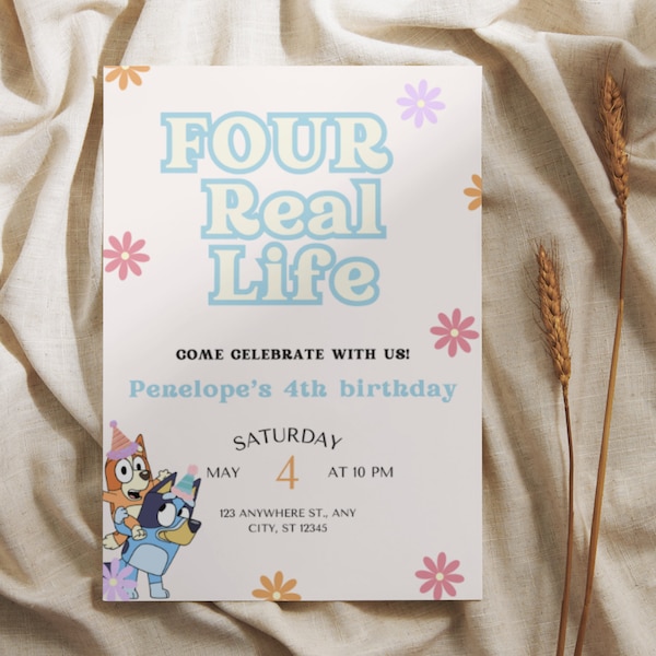 FOUR real life invite, Fourth birthday invitation, dog theme party, bluey and bingo invite, floral , instant download 4th birthday