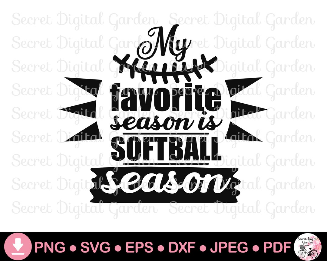 Softball Quotes SVG My Favorite Season is Softball Season Svg Softball