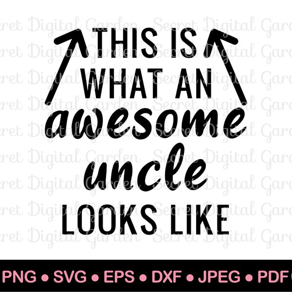Funny Uncle Quote Svg | Uncle to Be Gift SVG | This is What an Awesome Uncle Looks Life Svg | Uncle Baby Announcement Svg | Digital Download