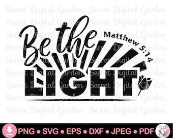 Sei das Licht Matthäus 5:14 | Bibel Vers SVG Png | Sei das Licht | Bibel Zitate | Schrift SVG Shirts | Religiöse Tshirts SVG | Jpg Pdf