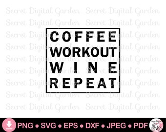 Kaffee Training Wein Wiederholen SVG PNG | Lustige Wein Zitate SVG | Wein Sprüche für Shirts | Wein-Svg-Dateien für Cricut | Digitaler Download Jpg