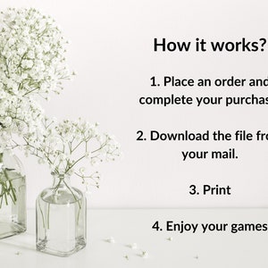 May include: White flowers in two clear glass vases on a white surface. Text reads: "How it works? 1. Place an order and complete your purchase. 2. Download the file from your mail. 3. Print 4. Enjoy your games"