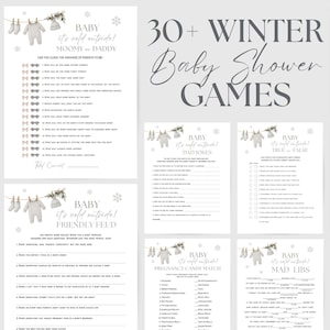 May include: A selection of printable baby shower games with a winter theme. Games include "Baby's Advice," "Baby Song," "Moomy or Daddy," "Friendly Feud," and "Dad Jokes." The design features baby clothes and snowflakes, with text in a stylish font.
