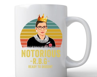 RBG Mug | RBG Quote Mug | RBG Coffee Mug | Notorious R.B.G. Mug | Powerful Saying Mug | R.B.G. Gifts