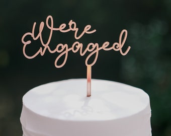 We're Engaged Cake Topper, Custom Wedding Celebration