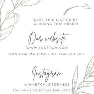 May include: White background with text in a script font that says "Our website WWW.INKETCH.COM" and "Instagram @INKETCH.WEDDINGS". The text "SAVE THIS LISTING BY CLICKING THIS HEART!" is also present. Decorative floral elements are in the corners.