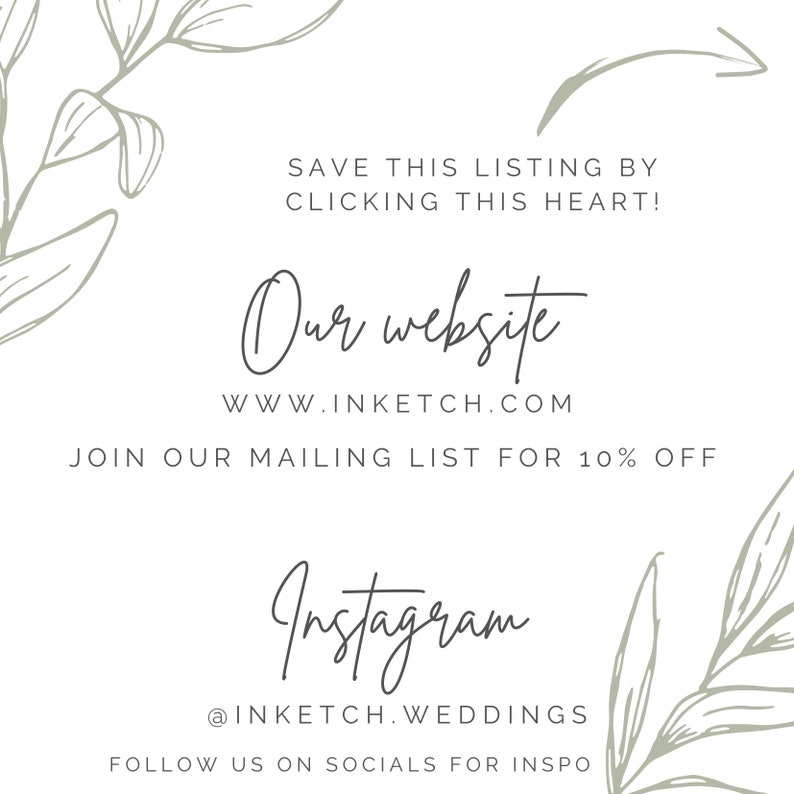 May include: White background with text in a script font that says "Our website WWW.INKETCH.COM" and "Instagram @INKETCH.WEDDINGS". The text "SAVE THIS LISTING BY CLICKING THIS HEART!" is also present. Decorative floral elements are in the corners.
