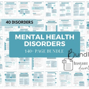 May include: A collection of informational pages on mental health disorders. The image features a teal banner with the text "MENTAL HEALTH DISORDERS" and "140+ PAGE BUNDLE". The words "40 DISORDERS" are also visible. The image includes a PDF icon and the words "Instant download".