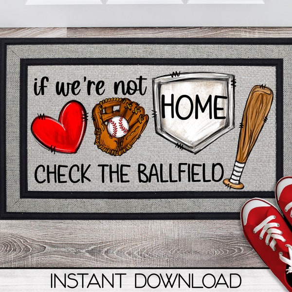 Baseball Front Door Mat Sublimation Design Download, Rug PNG, If We're Not Home Rug Design, Doormat PNG