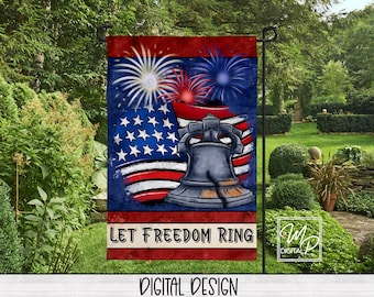 Patriotic July 4th Garden Flag for Sublimation Design Download, Yard or Porch Flag Digital Download, Let Freedom Ring