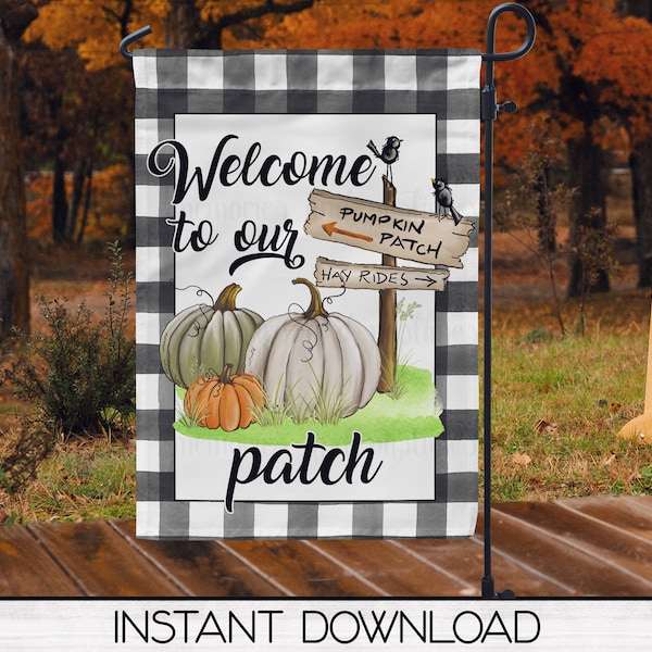 Welcome To Our Patch Garden Flag Sublimation Design, Pumpkins, Fall Garden Flag, Digital Printable Art