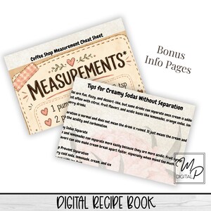 May include: Two digital recipe book pages. The top page is a coffee shop measurement cheat sheet with the word "MEASUREMENTS" in large letters. The bottom page has tips for creamy sodas. The words "Bonus Info Pages" are also visible.