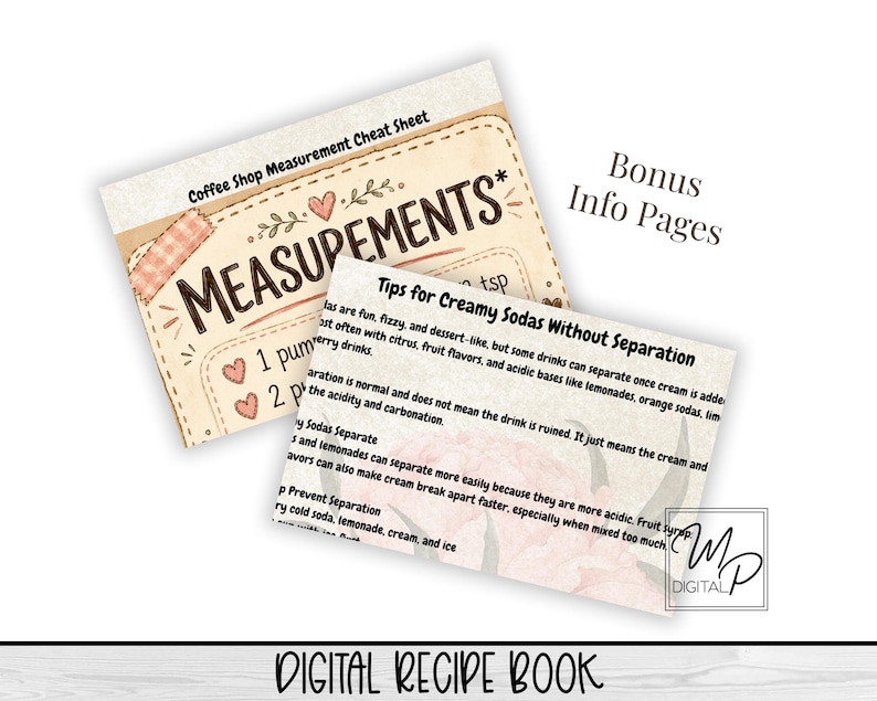 May include: Two digital recipe book pages. The top page is a coffee shop measurement cheat sheet with the word "MEASUREMENTS" in large letters. The bottom page has tips for creamy sodas. The words "Bonus Info Pages" are also visible.