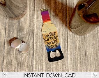 Beach Beer Bottle Opener PNG Sublimation Design, Bar Key Digital Download, Sunrise Sunburn Sunset Repeat