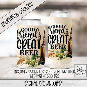 Neoprene Good Friends Great Beer Can Cooler Sublimation Design, Collapsible Fabric Can Cooler Png, Can Holder, Can Cooler PNG Download