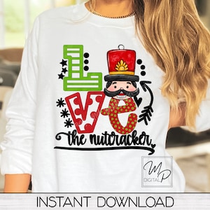 Christmas Love Nutcracker Sublimation Design, PNG File Digital Download, Printable Art, T Shirt Totes Mug
